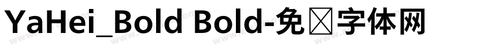 YaHei_Bold Bold字体转换